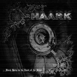 Haark : Black Holes in the Land of the Blind